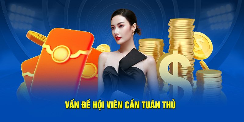 Vấn đề hội viên cần tuân thủ