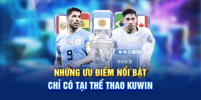Điều gì tạo nên sức hút cho thể thao KUWIN