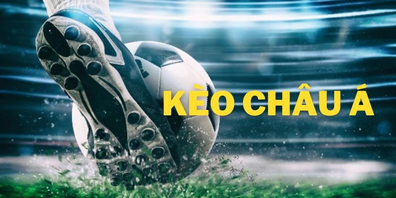Mẹo chơi kèo châu Á thắng đậm cho người mớiMẹo chơi kèo châu Á thắng đậm cho người mới